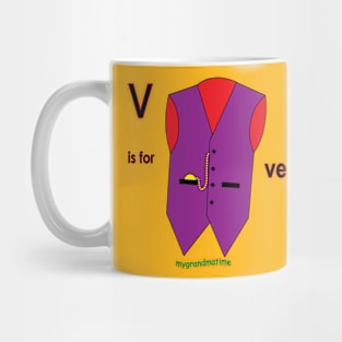 v is for vest Mug